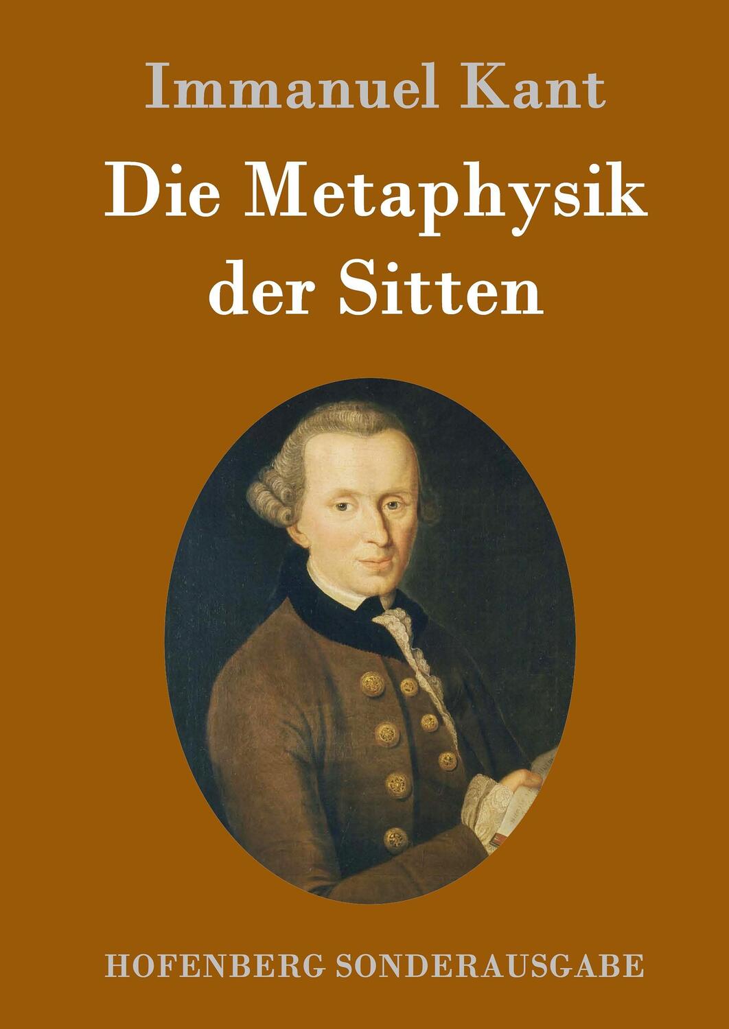 Cover: 9783843016773 | Die Metaphysik der Sitten | Immanuel Kant | Buch | 276 S. | Deutsch