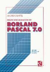 Cover: 9783528053338 | Grafik und Animation mit Borland Pascal 7.0 | Andreas Bartel | Buch