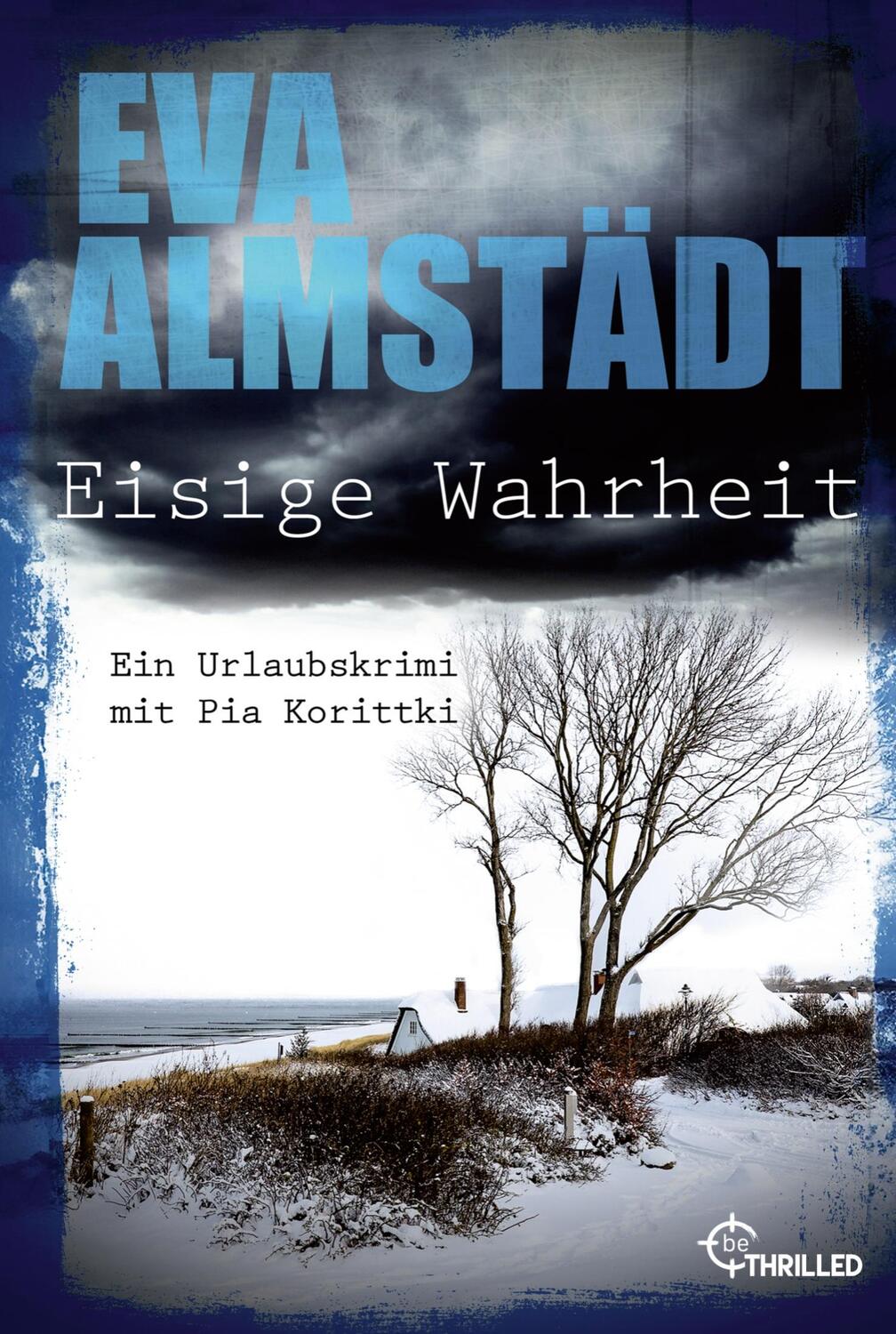 Cover: 9783741304248 | Eisige Wahrheit | Ein Urlaubskrimi mit Pia Korittki | Eva Almstädt