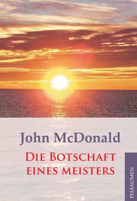 Cover: 9783933321572 | Die Botschaft eines Meisters | John McDonald | Taschenbuch | 96 S.