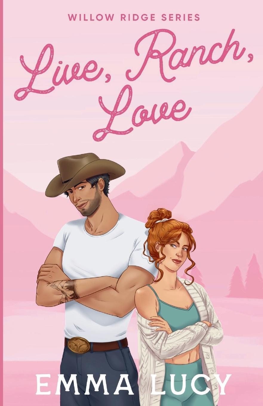 Cover: 9781399989770 | Live, Ranch, Love | Willow Ridge Book 1 | Emma Lucy | Taschenbuch