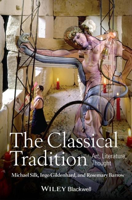 Cover: 9781405155496 | The Classical Tradition | Art, Literature, Thought | Silk (u. a.)