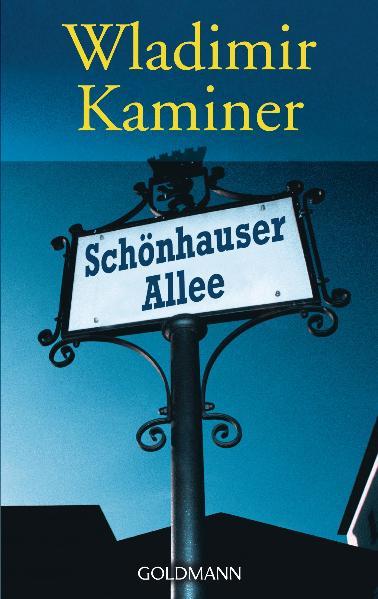 Cover: 9783442541683 | Schönhauser Allee | Wladimir Kaminer | Taschenbuch | 192 S. | Deutsch