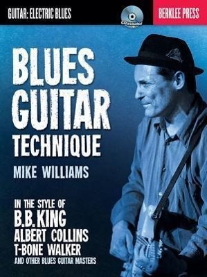 Cover: 884088563271 | Blues Guitar Technique Book/Online Audio | Michael Williams | Englisch