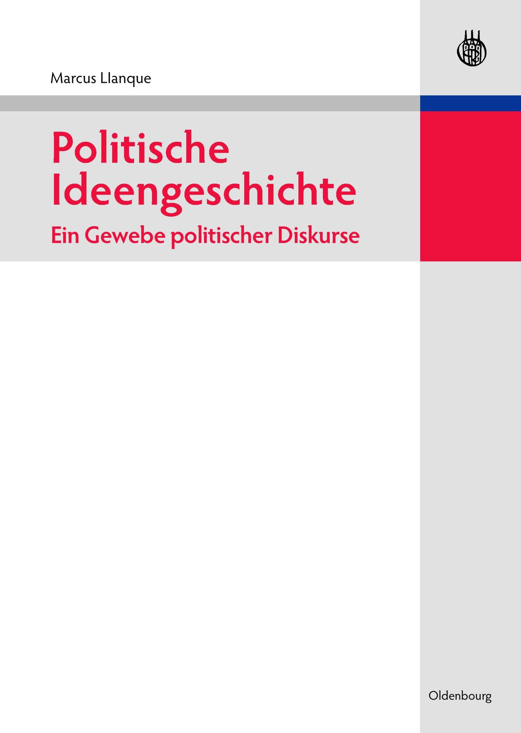 Cover: 9783486584714 | Politische Ideengeschichte - Ein Gewebe politischer Diskurse | Llanque