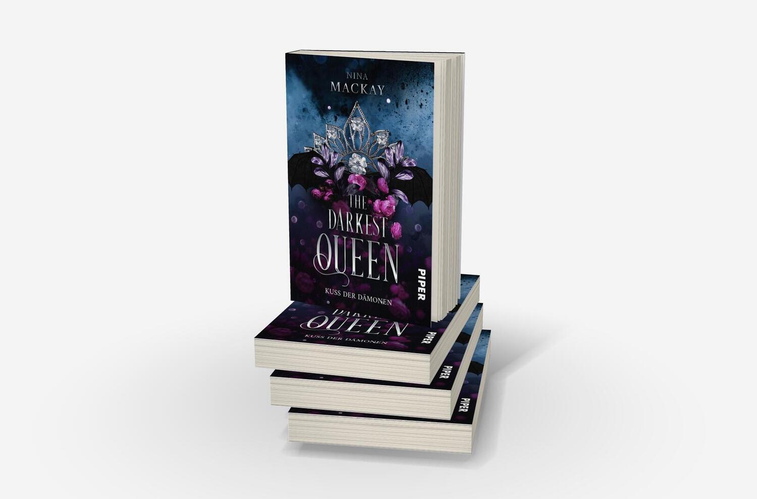 Bild: 9783492708616 | The Darkest Queen | Kuss der Dämonen Düstere Romantasy | Nina Mackay