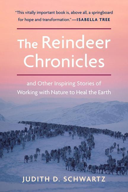 Cover: 9781603588652 | The Reindeer Chronicles | Judith D. Schwartz | Taschenbuch | Englisch