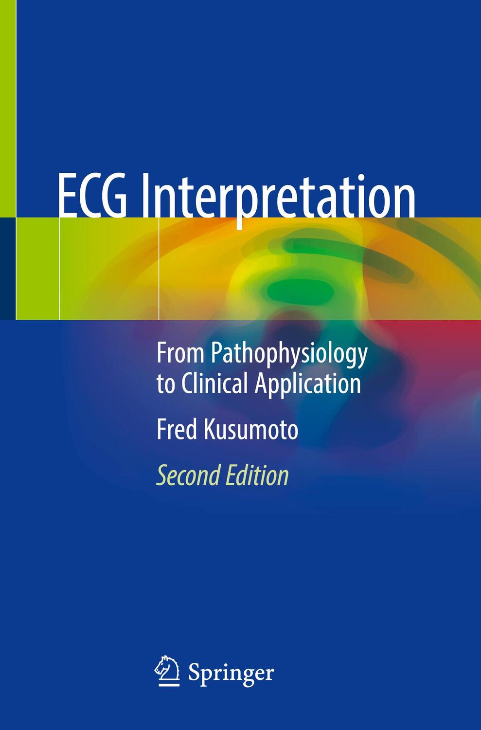 Cover: 9783030403409 | ECG Interpretation | From Pathophysiology to Clinical Application