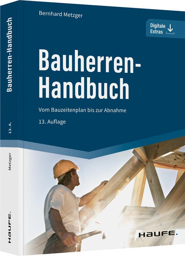 Cover: 9783648148907 | Bauherren-Handbuch | Vom Bauzeitenplan bis zur Abnahme | Metzger