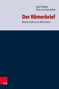 Cover: 9783525510131 | Der Römerbrief | Rechenschaft eines Reformators | Gerd Theißen (u. a.)