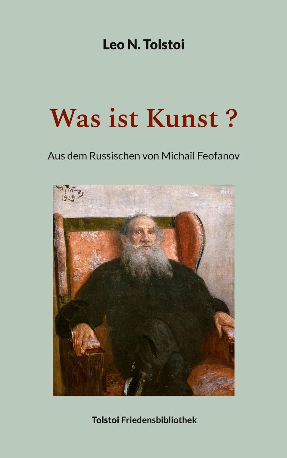 Cover: 9783757808754 | Was ist Kunst ? | Aus dem Russischen von Michail Feofanov | Tolstoi