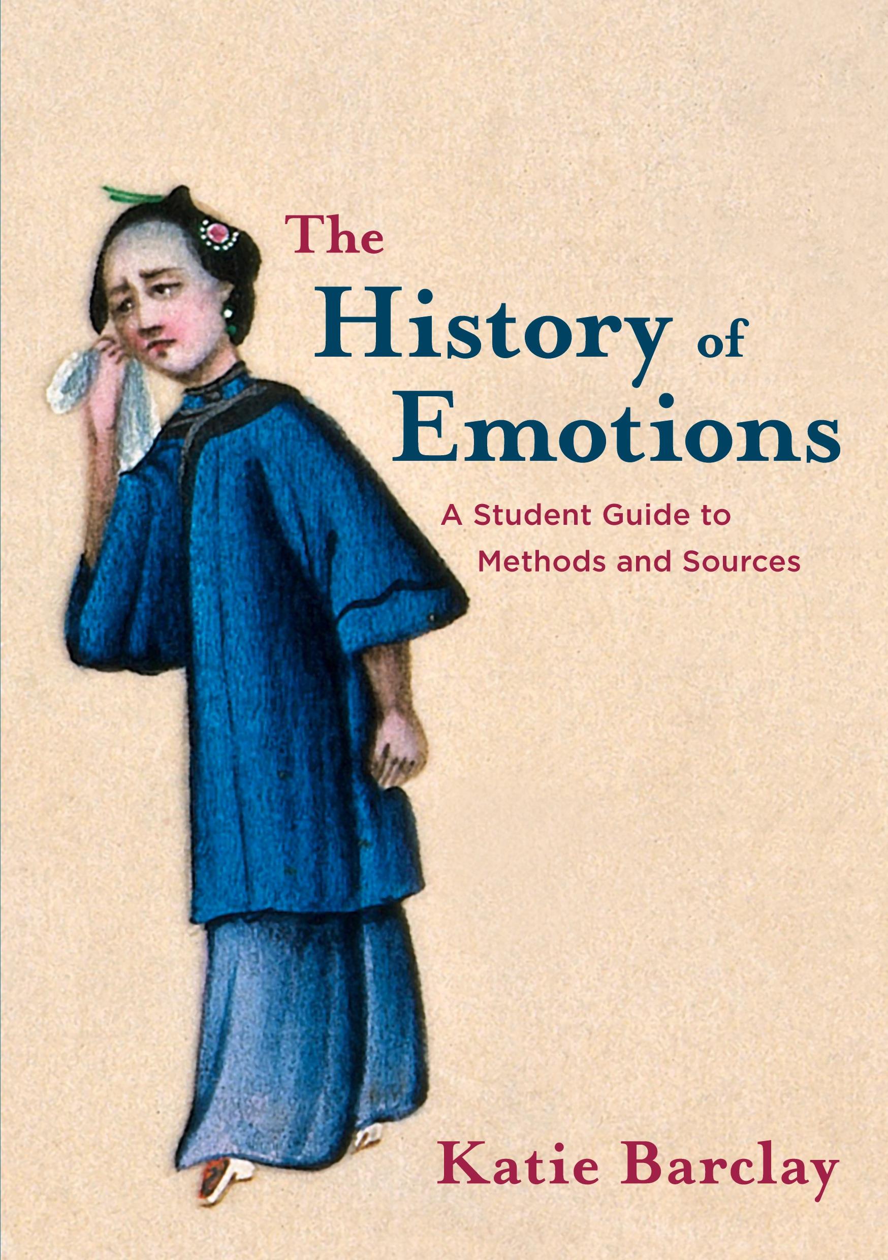 Cover: 9781352010350 | The History of Emotions | A Student Guide to Methods and Sources | X