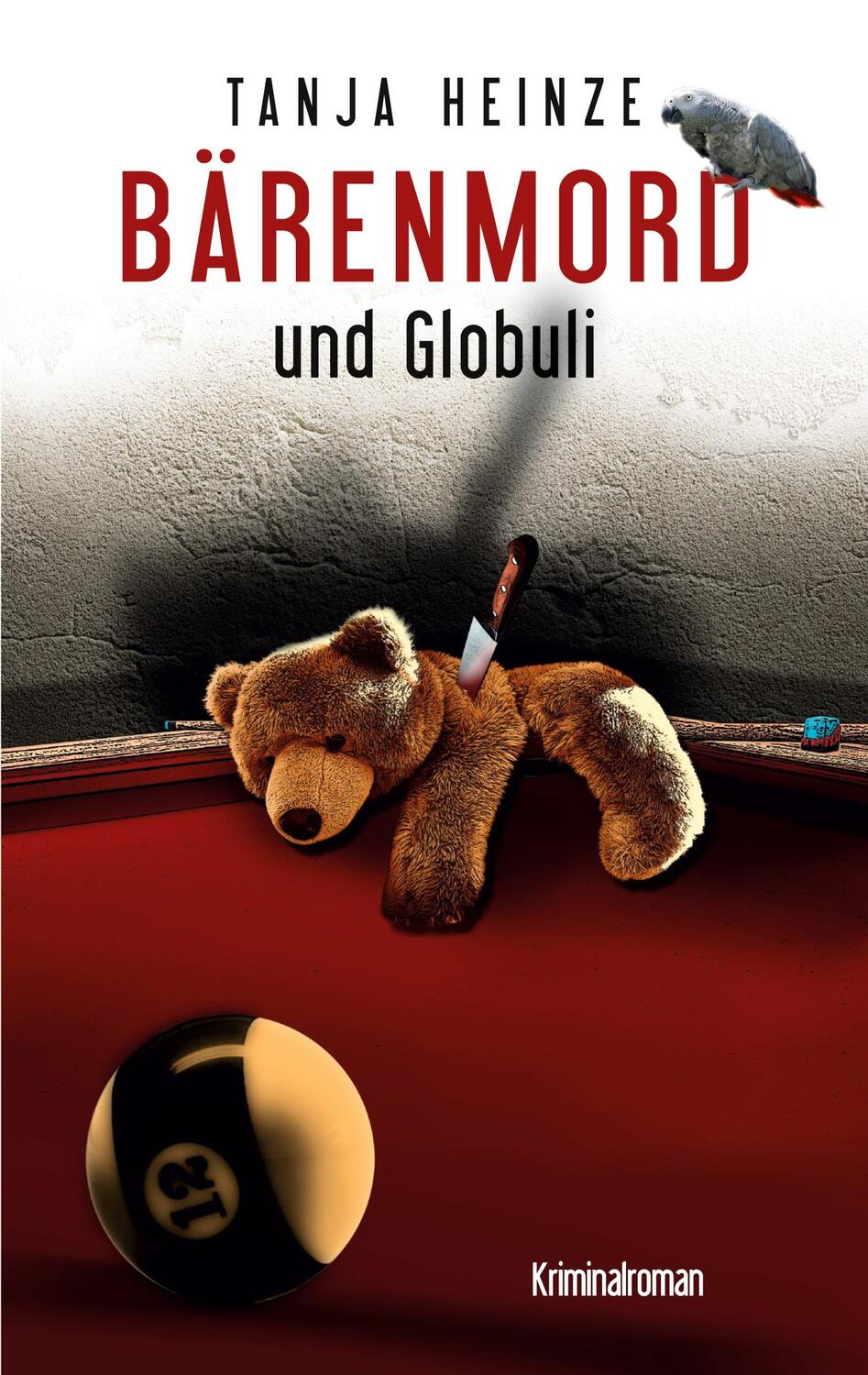 Cover: 9783753429847 | Bärenmord | und Globuli | Tanja Heinze | Taschenbuch | Books on Demand