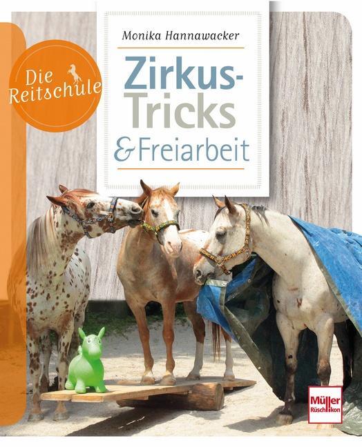Cover: 9783275020126 | Zirkus-Tricks & Freiarbeit | Monika Hannawacker | Taschenbuch | 2022