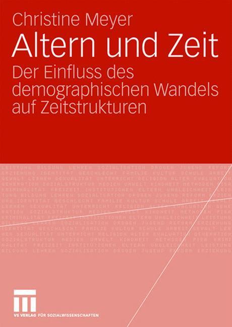 Cover: 9783531157948 | Altern und Zeit | Christine Meyer | Taschenbuch | Paperback | IX