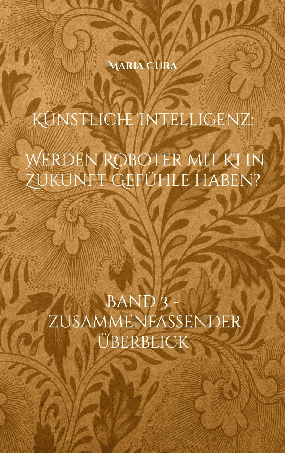 Cover: 9783756835874 | Künstliche Intelligenz - Werden Roboter mit KI in Zukunft Gefühle...