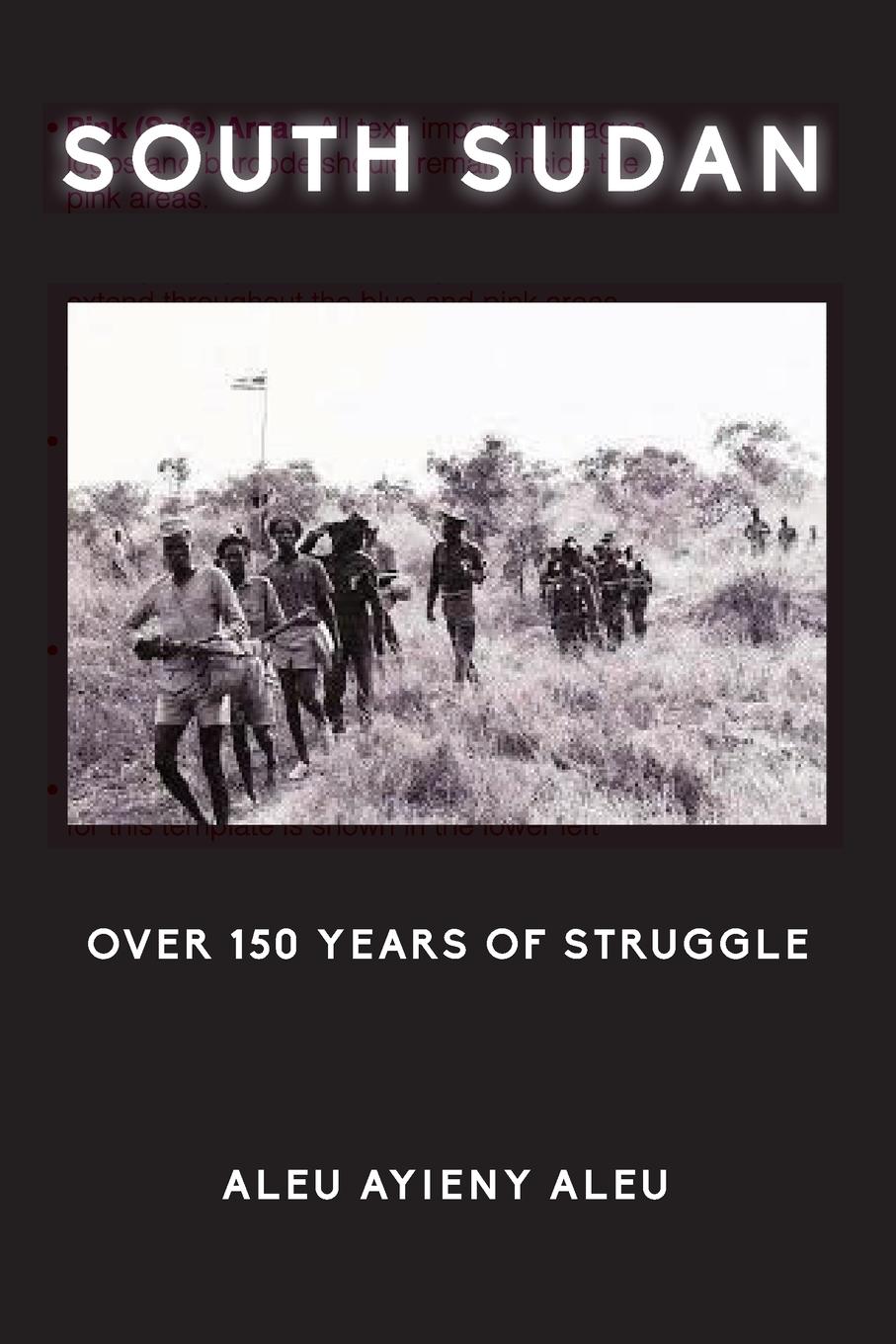 Cover: 9780975630419 | SOUTH SUDAN OVER 150 YEARS OF STRUGGLE | Aleu Ayieny Aleu | Buch