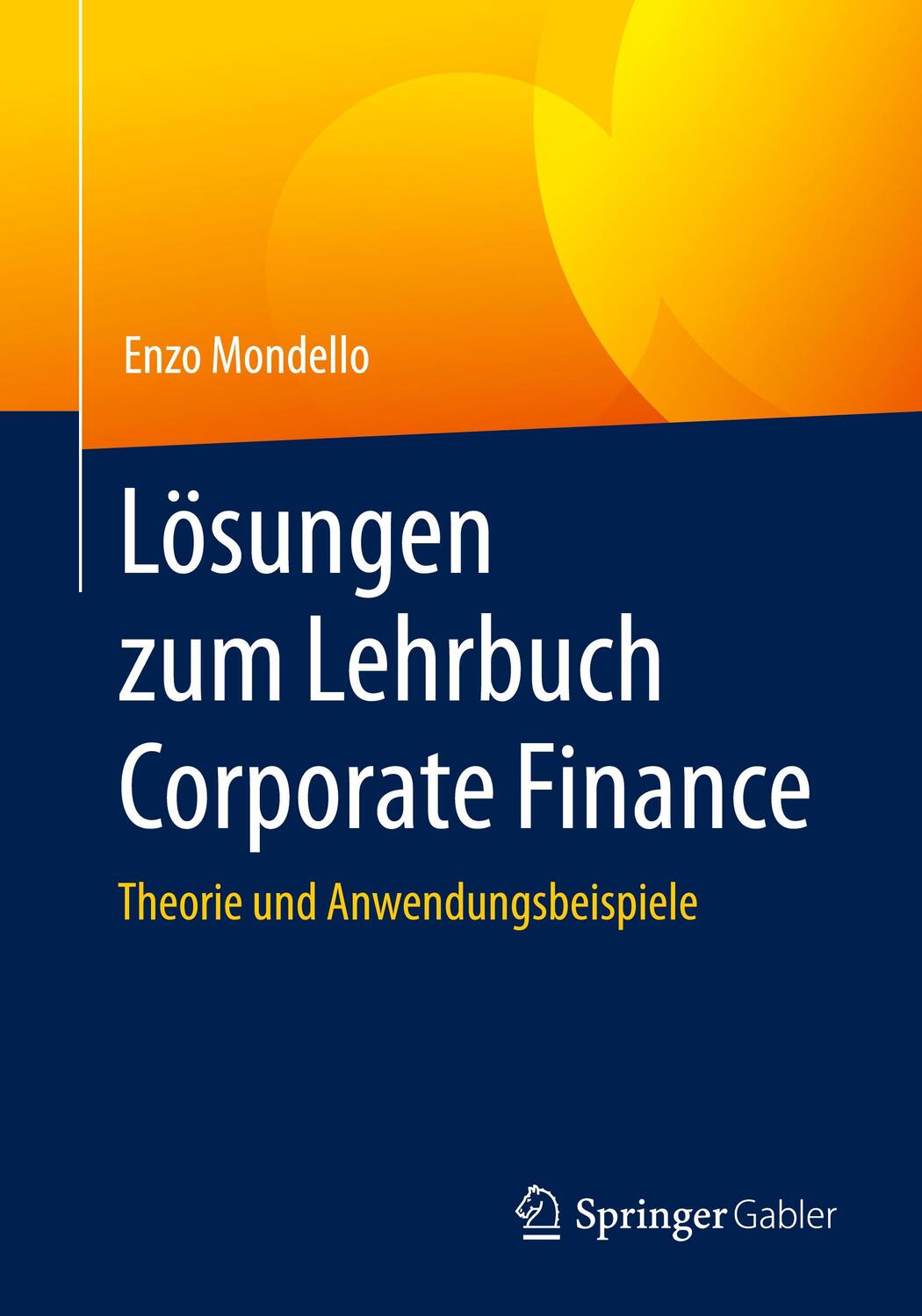 Cover: 9783658345334 | Lösungen zum Lehrbuch Corporate Finance | Enzo Mondello | Taschenbuch