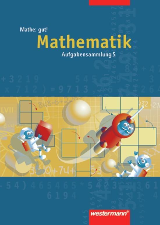 Cover: 9783141227253 | Mathe: gut 5! Aufgabensammlung. Mathematik | Taschenbuch | Deutsch
