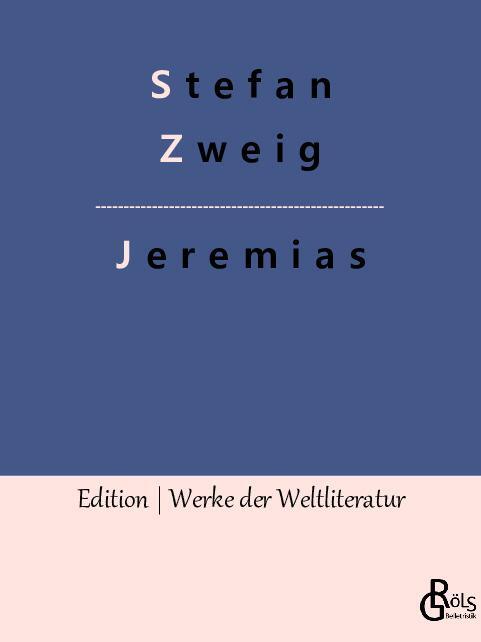 Cover: 9783988284150 | Jeremias | Stefan Zweig | Taschenbuch | Paperback | Deutsch | 2022