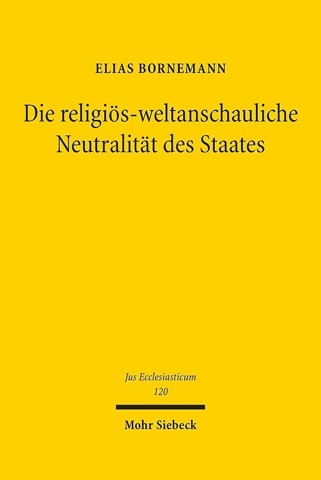 Cover: 9783161592386 | Die religiös-weltanschauliche Neutralität des Staates | Bornemann | XV