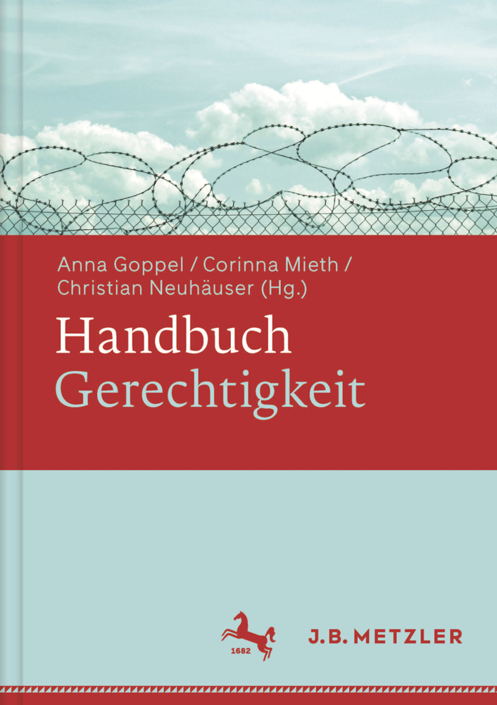 Cover: 9783476024633 | Handbuch Gerechtigkeit | Corinna Mieth (u. a.) | Buch | 2016