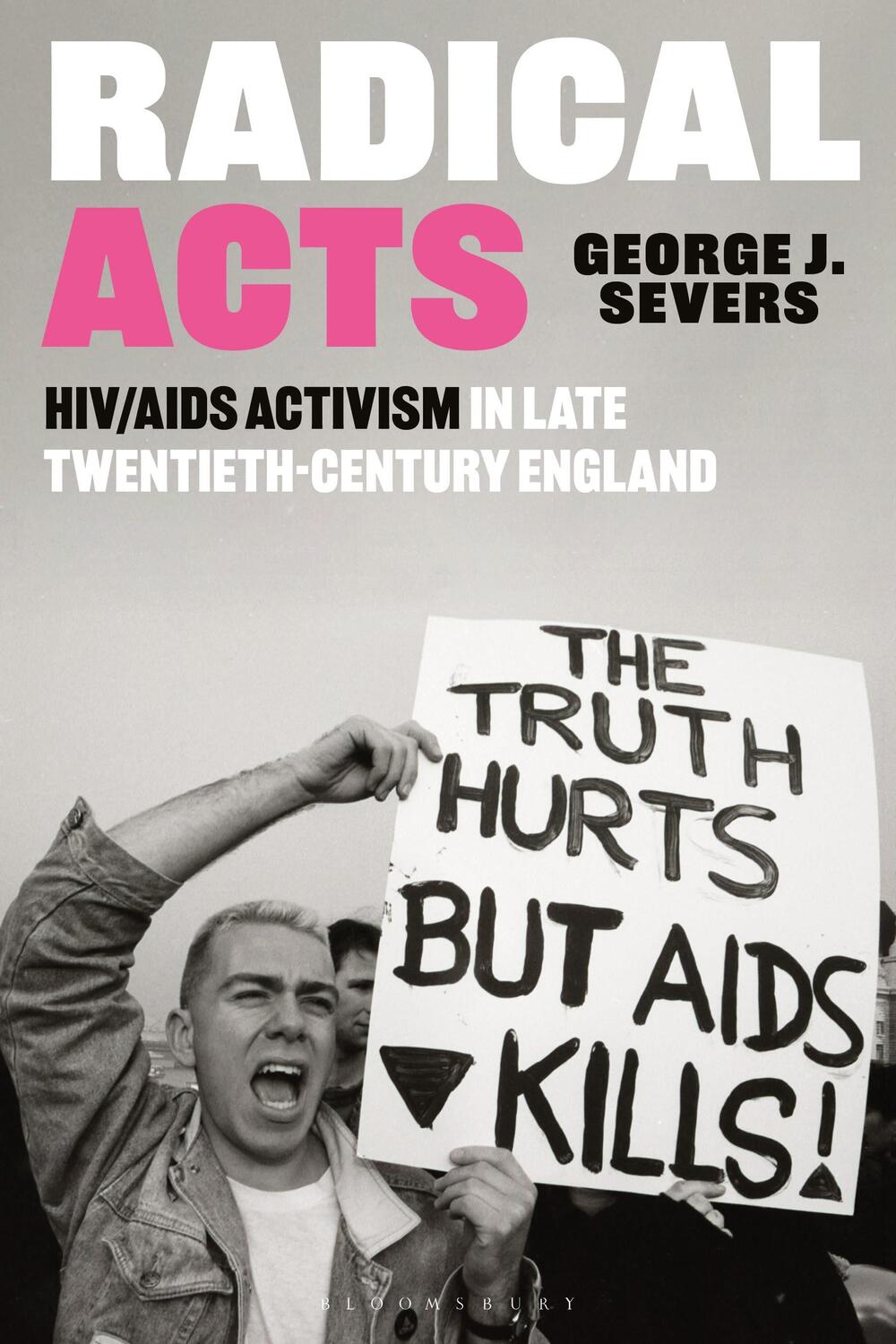 Cover: 9781350374522 | Radical Acts | HIV/AIDS Activism in Late Twentieth-Century England