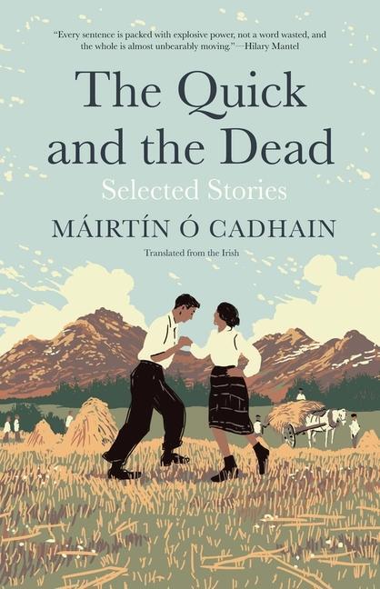 Cover: 9780300247213 | The Quick and the Dead: Selected Stories | Mairtin O. Cadhain | Buch