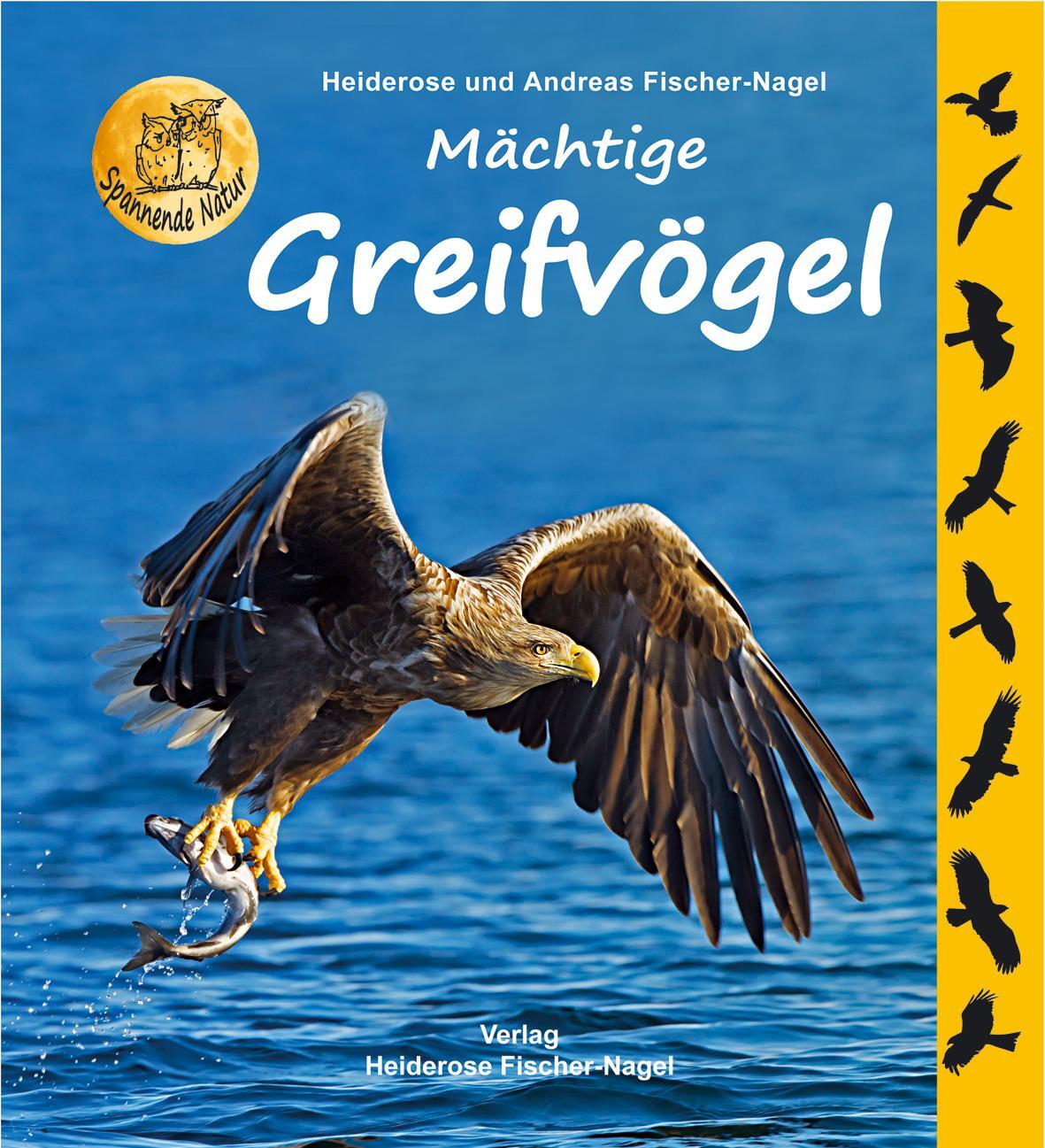 Cover: 9783930038848 | Mächtige Greifvögel | Heiderose Fischer-Nagel (u. a.) | Buch | Deutsch