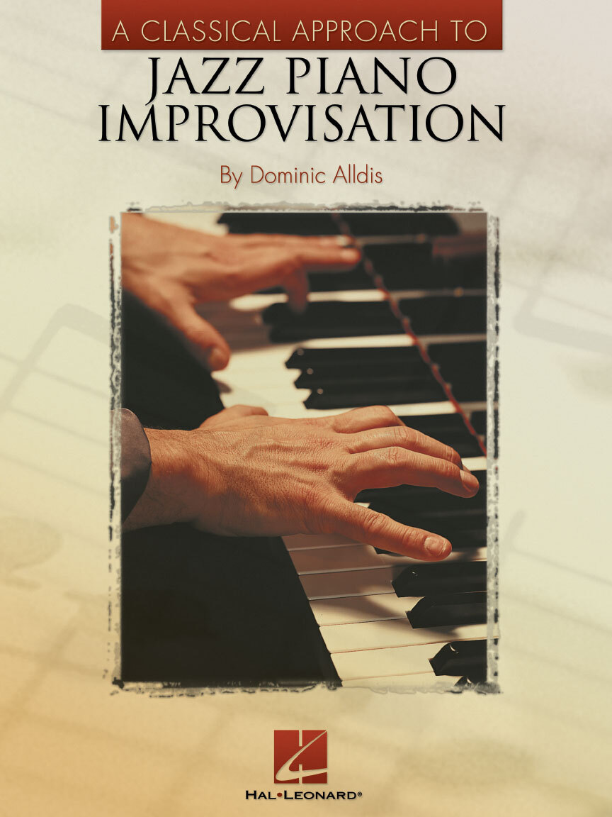 Cover: 73999473292 | A Classical Approach to Jazz Piano Improvisation | Hal Leonard