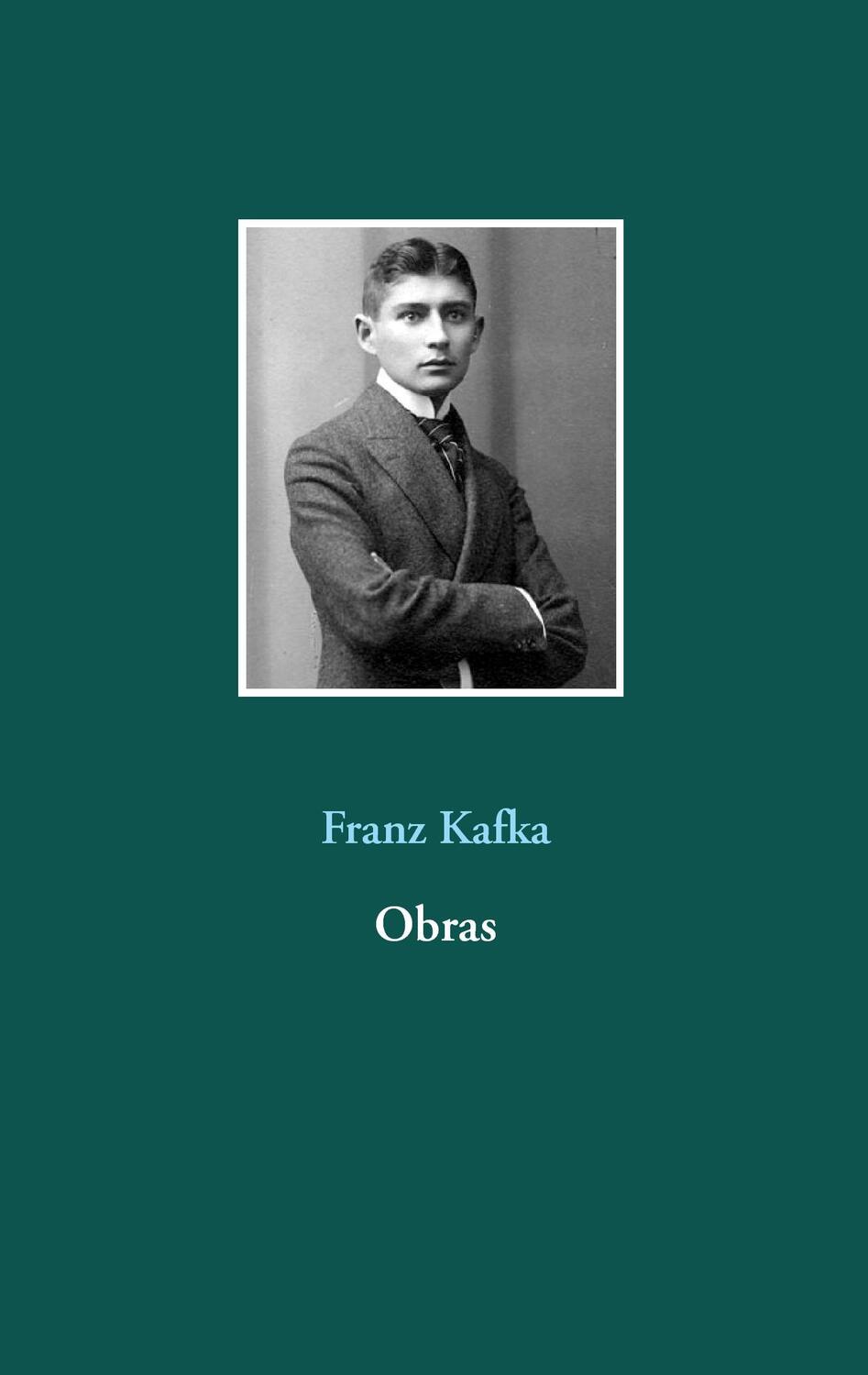 Cover: 9782810618705 | Obras | Franz Kafka | Taschenbuch | Paperback | 144 S. | Spanisch