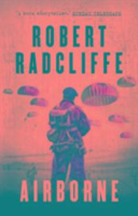 Cover: 9781784973841 | Airborne | Robert Radcliffe | Taschenbuch | The Airborne Trilogy