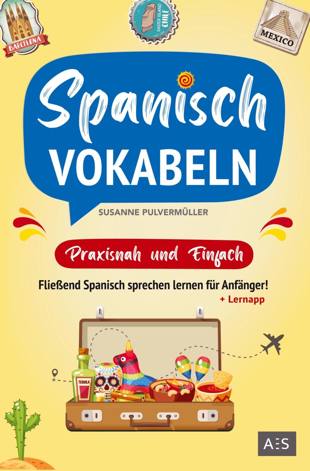 Cover: 9789403680309 | Spanisch Vokabeln - praxisnah und einfach | Susanne Pulvermüller