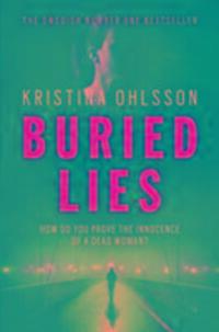 Cover: 9781471148835 | Buried Lies | Kristina Ohlsson | Taschenbuch | Englisch | 2017