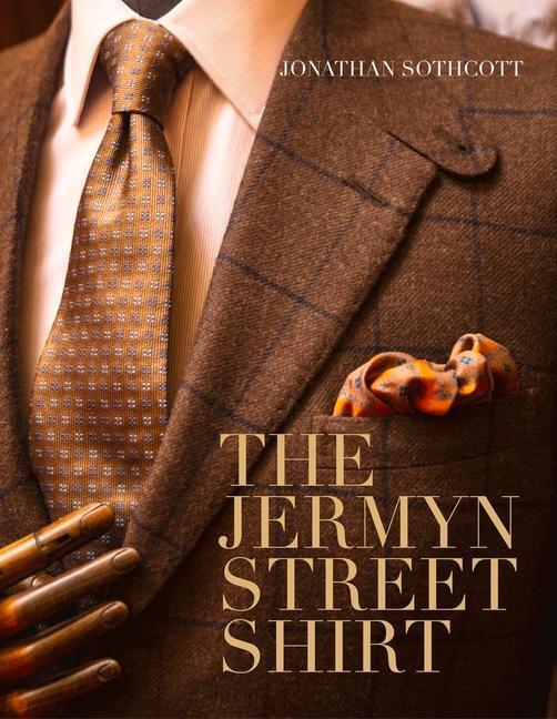 Cover: 9780750994170 | The Jermyn Street Shirt | Jonathan Sothcott | Buch | Englisch | 2021