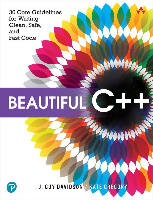 Cover: 9780137647842 | Beautiful C++ | J. Davidson (u. a.) | Taschenbuch | Englisch | 2022