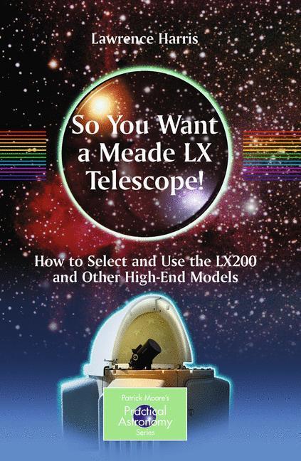 Cover: 9781441917744 | So You Want a Meade LX Telescope! | Lawrence Harris | Taschenbuch