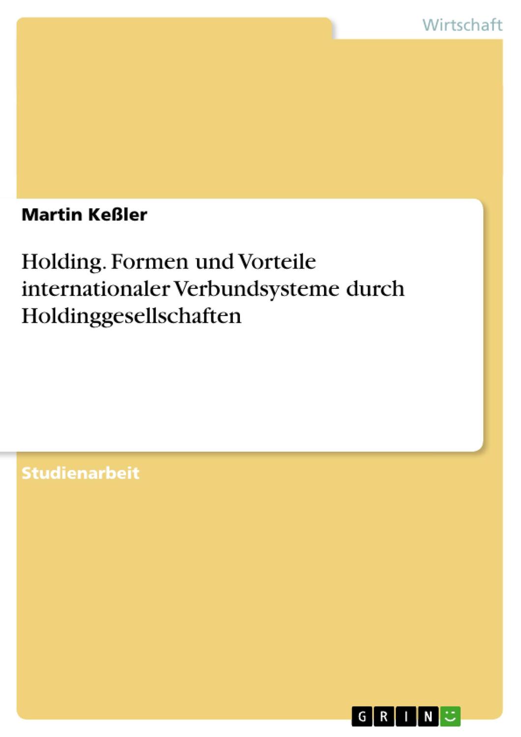 Cover: 9783640382620 | Holding. Formen und Vorteile internationaler Verbundsysteme durch...