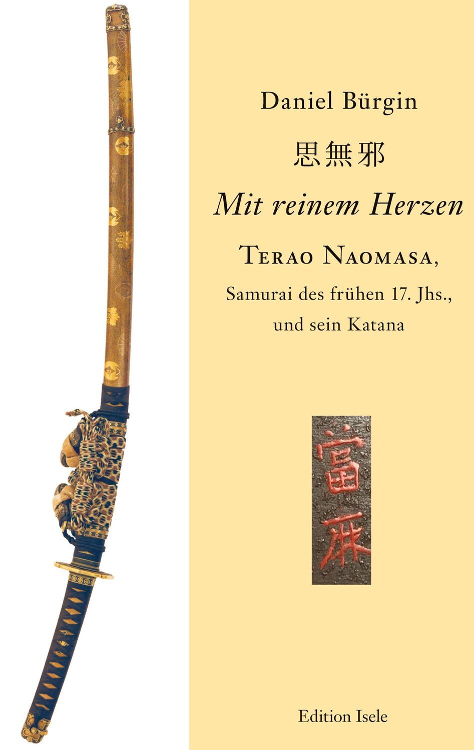 Cover: 9783861426318 | "Mit reinem Herzen" - Terao Naomasa, Samurai des frühen 17. Jhs.,...
