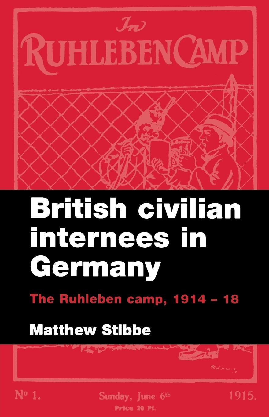 Cover: 9780719070853 | British civilian internees in Germany | The Ruhleben camp, 1914-1918