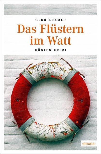 Cover: 9783740801908 | Das Flüstern im Watt | Küsten Krimi | Gerd Kramer | Taschenbuch | 2017