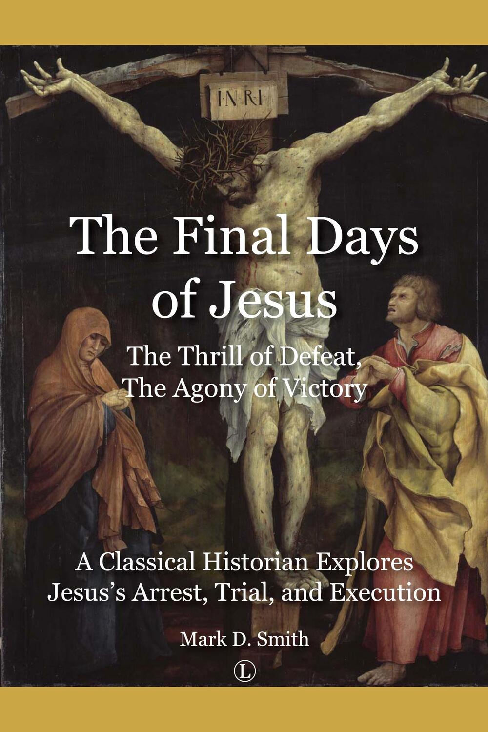 Cover: 9780718895105 | The Final Days of Jesus | Mark D. Smith | Taschenbuch | Paperback