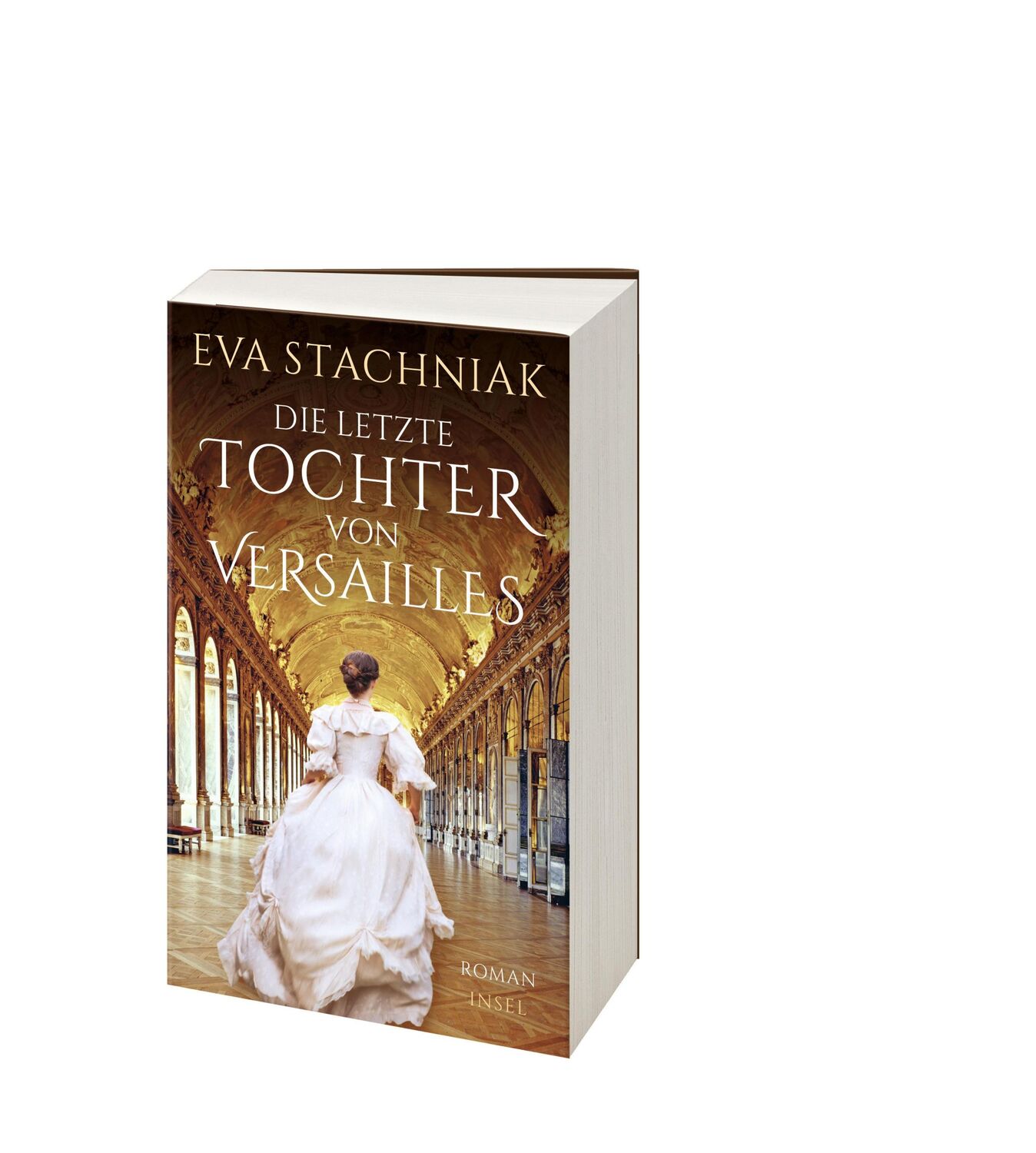 Bild: 9783458681694 | Die letzte Tochter von Versailles | Eva Stachniak | Taschenbuch | 2021