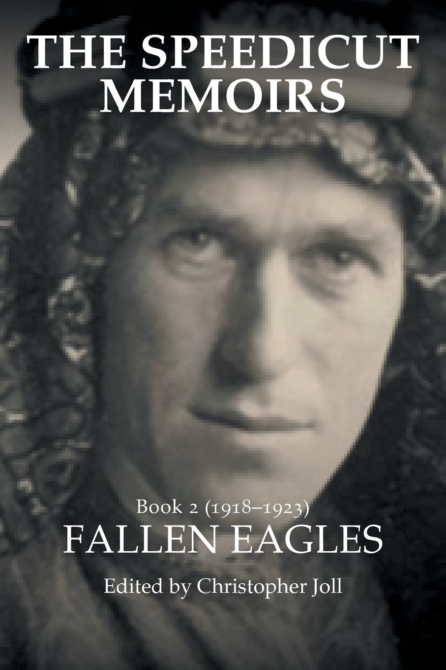 Cover: 9781728382593 | The Speedicut Memoirs | Book 2 (1918-1923): Fallen Eagles | Joll