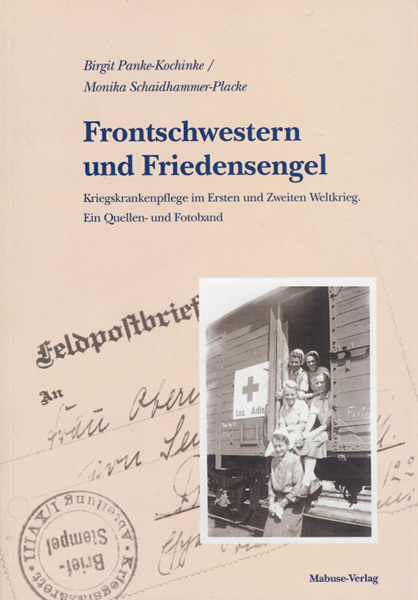 Cover: 9783933050915 | Frontschwestern und Friedensengel | Birgit Panke-Kochinke (u. a.)