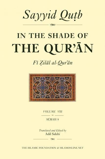 Cover: 9780860373681 | In the Shade of the Qur'an Vol. 8 (Fi Zilal Al-Qur'an): Surah 9...