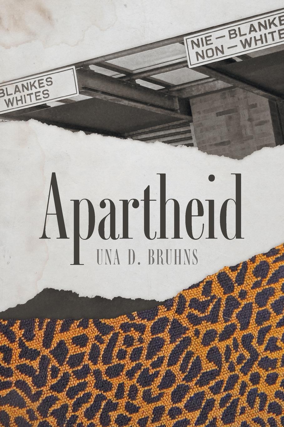 Cover: 9781039147768 | Apartheid | Una D. Bruhns | Taschenbuch | Paperback | Englisch | 2023