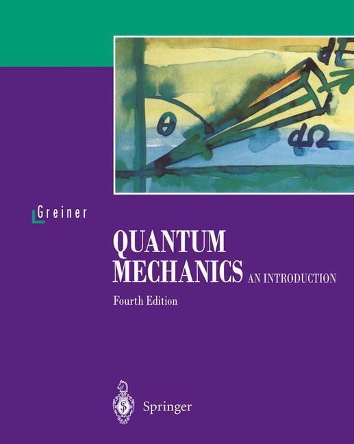 Cover: 9783540674580 | Quantum Mechanics | An Introduction | Walter Greiner | Taschenbuch