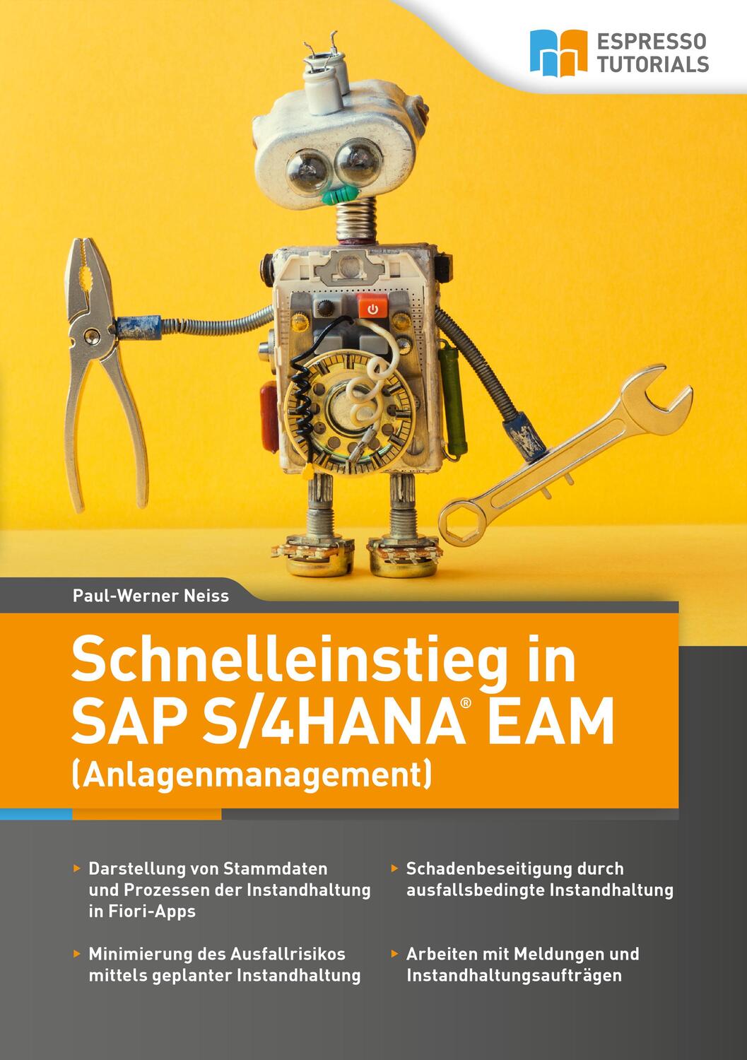 Cover: 9783960120193 | Schnelleinstieg in SAP S/4HANA EAM (Anlagenmanagement) | Neiss | Buch