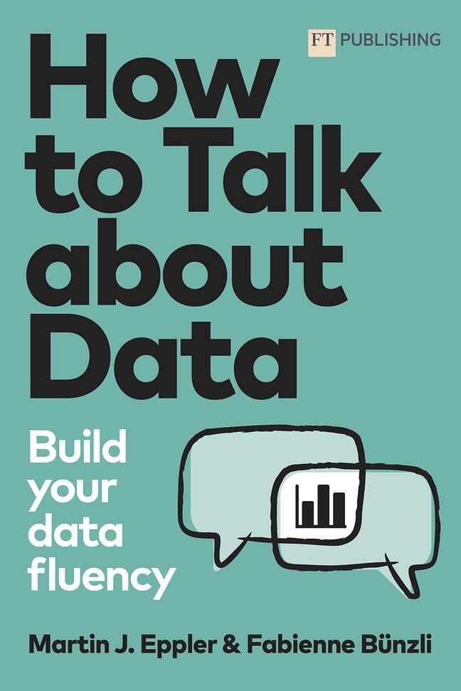 Cover: 9781292421193 | How to Talk about Data: Build your data fluency | Eppler (u. a.)